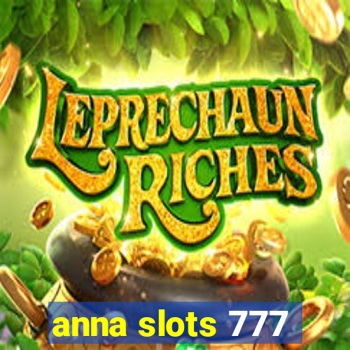 anna slots 777